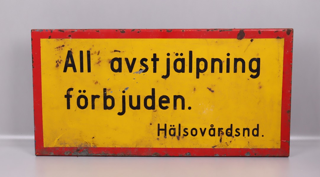 Plåtskylt, "All avstjälpning förbjuden, Hälsovårdsnämnden"