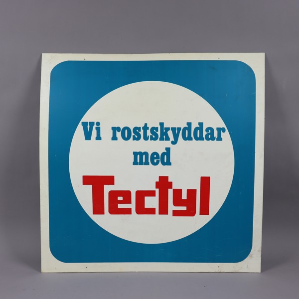 Skylt, "Vi rostskyddar med Tectyl"